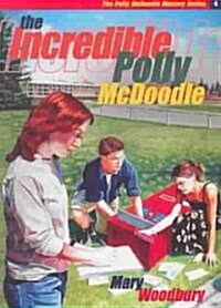 The Incredible Polly McDoodle (Paperback)