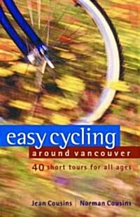 Easy Cycling Around Vancouver (Paperback)
