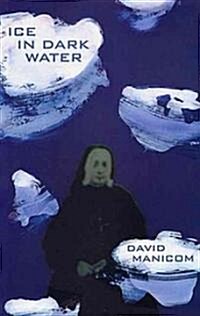 Ice in Dark Water (Paperback)