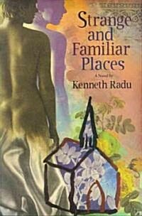 Strange & Familiar Places (Paperback)