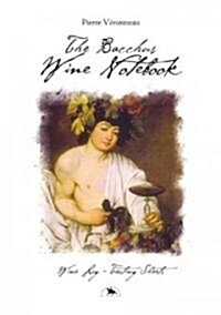 The Bacchus Wine Notebook (Paperback, Spiral)