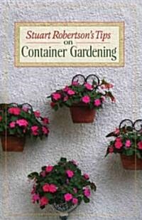 Stuart Robertsons Tips on Container Gardening (Paperback)