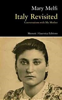 Italy Revisited: Conversations with My Mother (Paperback)