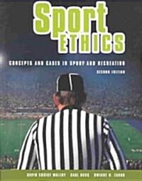 Sport Ethics: Concepts and Cases in Sport and Recreation (Paperback, 2)