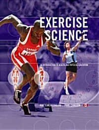 Exercise Science: An Introduction to Health and Physical Education (Hardcover, Textbook)