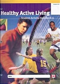 Healthy Active Living: Student Activity Handbook 9 (Paperback)