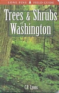 Trees and Shrubs of Washington (Paperback)