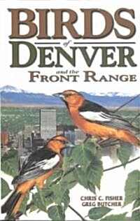 Birds of Denver and the Front Range (Paperback)