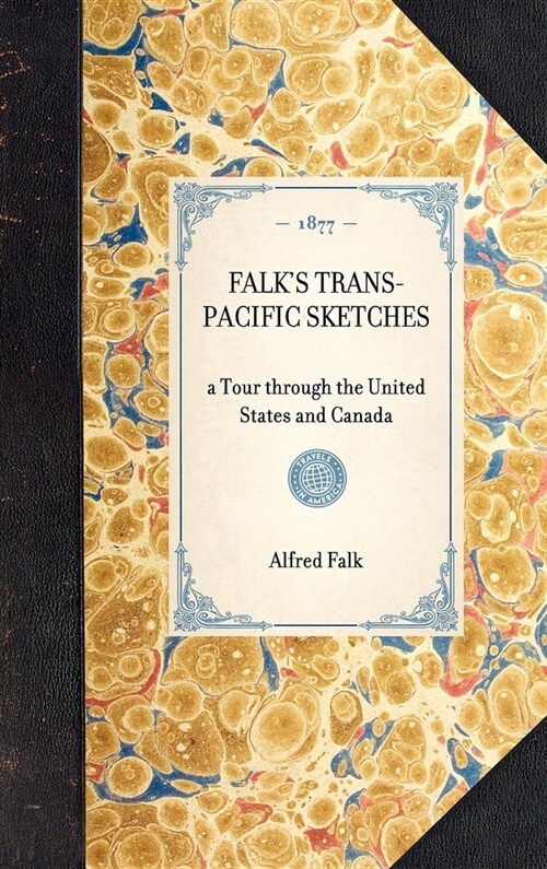 Falks Trans-Pacific Sketches (Hardcover)