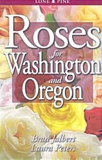 Roses for Washington and Oregon (Paperback)
