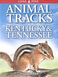 Animal Tracks of Kentucky and Tennessee (Paperback)