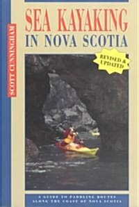 Sea Kayaking in Nova Scotia (Paperback, 2nd, Revised)