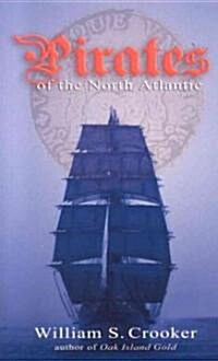 Pirates of the North Atlantic (Paperback)