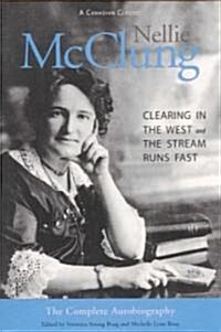 Nellie McClung: The Complete Autobiography (Paperback, 2)