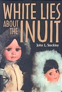 White Lies about the Inuit (Paperback, 2)
