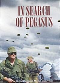 In Search of Pegasus (Hardcover)