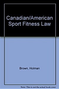 Canadian/american Sport Fitness/law (Paperback, Reprint)