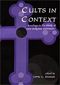 Cults in Context (Paperback)