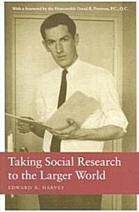 Taking Social Research To The Larger World (Paperback)