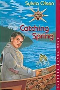 Catching Spring (Paperback)