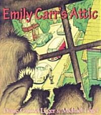 Emily Carrs Attic (Paperback)