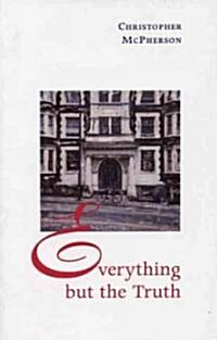 Everything But the Truth (Paperback)