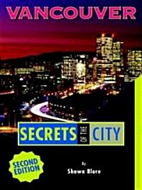 Vancouver: Secrets of the City (Paperback, 2)