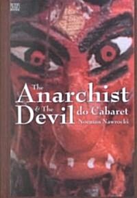The Anarchist and the Devil Do Cabaret (Hardcover)