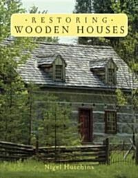 Restoring Wooden Houses (Paperback)