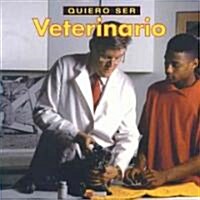 Quiero Ser Veterinario = I Want to Be a Vet (Paperback)