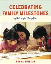 Celebrating Family Miletones (Paperback)