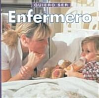 Quiero Ser Enfermero = I Want to Be a Nurse (Paperback)