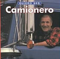Quiero Ser Camionero = I Want to Be a Truck Driver (Paperback)