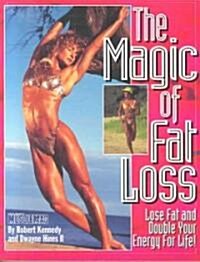 The Magic of Fat Loss (Paperback)
