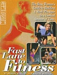 Fast Lane to Fitness (Paperback)