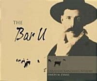 The Bar U and Canadian Ranching History (Paperback, UK)