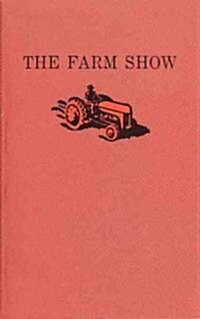 The Farm Show (Paperback)