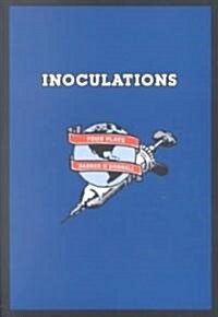 Inoculations: Four Plays (Paperback)