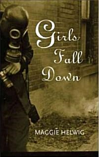 Girls Fall Down (Paperback)