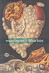 What Stirs (Paperback)