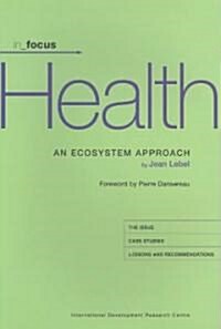 Health: An Ecosystem Approach (Paperback)