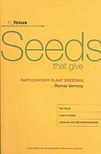 Seeds That Give: Participatory Plant Breeding (Paperback)