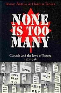 None Is Too Many (Paperback)