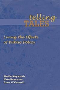 Telling Tales: Living the Effects of Public Policy (Paperback)