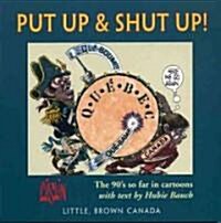 Put Up And Shut Up (Paperback)