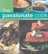 The Passionate Cook: The Very Best of Karen Barnaby (Paperback)