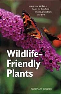 Wildlife-Friendly Plants (Paperback)