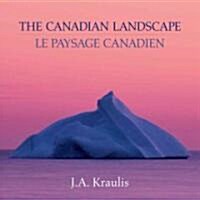 [중고] The Canadian Landscape / Le Paysage Canadien (Paperback)