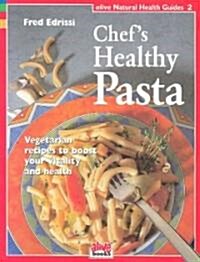 Chefs Healthy Pasta (Paperback)