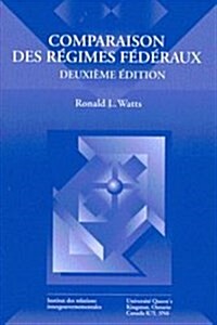 Comparaison Des Regimes Federaux, Deuxi?e ?ition, 67 (Paperback, 2)